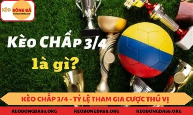 Kèo chấp ¾